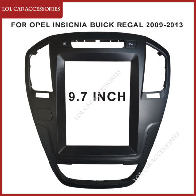 9.7นิ้วรถวิทยุ Fascia สำหรับ Opel Insignia BUICK REGAL 2009-2013 Android MP5เครื่องเล่น GPS แผงกรอบ2 Din Head Unit Dash Cover