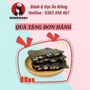 QUÀ TẶNG KHÔNG BÁN Bánh rong biển kẹp hạt dinh dưỡng