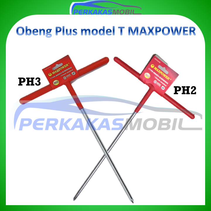 MAXPOWER Obeng Plus atau Obeng Kembang model T PH2 PH3 T type Screwdriver CrV JIS Lazada