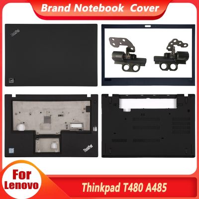 New Original Case For Lenovo Thinkpad T480 A485 Laptop LCD Back Cover Front Bezel Hinges Palmrest Bottom Case Hinge T480 14 quot;