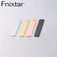 Fnixtar 20PcsLot 10*40mm Custom Name Logo Mirror Polish Stainless Steel Chrams Rectangle Blank Charms For DIY Necklace Keychain