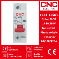 CNC YCB1-125DC 1P MCB DC250V 500V พลังงานแสงอาทิตย์ DC Circuit Breaker 80A100A125A Mini Circuit Breaker