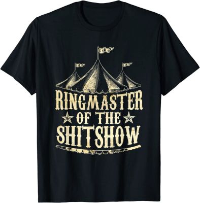 Funny Ringmaster of The Shitshow Circus Staff Shyt Show T-shirt