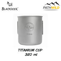 BLACKDEER YI TITANIUM CUP 320 ml แก้วน้ำ แก้วไททาเนียม