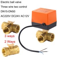 DN15/20/25/32/40/50 DC 12V 24V วาล์วลูกบอลไฟฟ้าทองเหลือง AC220V สายไฟสามสายการควบคุมสองทางวาล์วน้ำ3ทางพร้อมหัวฉีด