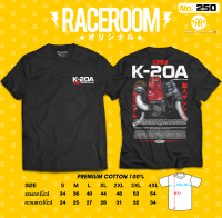 RACEROOM เสื้อยืดคอกลม สีดำ ไม่ย้วย Cotton100  เครื่องยนต์ K-20 Honda -250