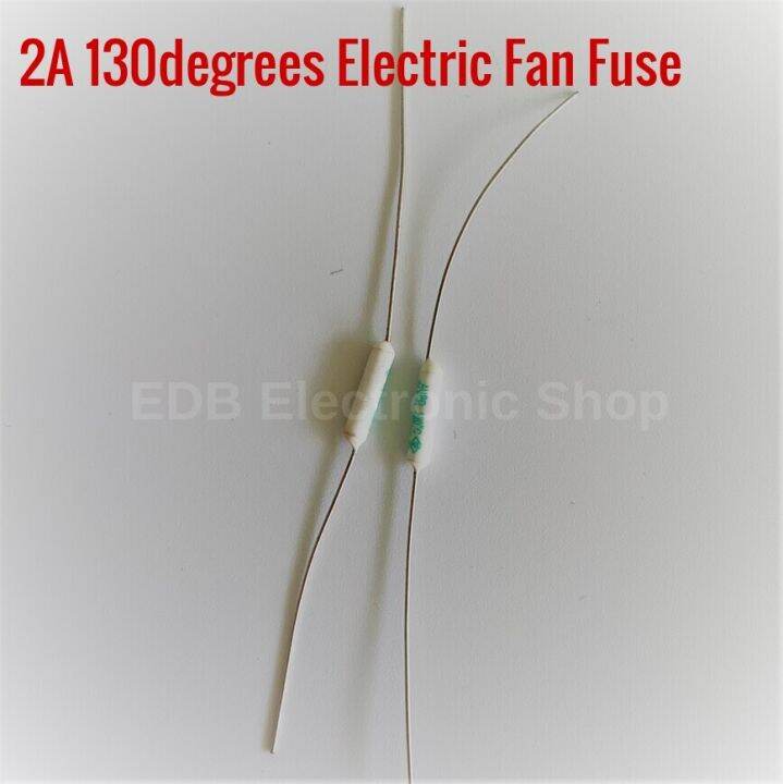 2pcs Electric Fan Fuse 2A 130degrees Fan Fuse 2A 130 degrees Lazada PH
