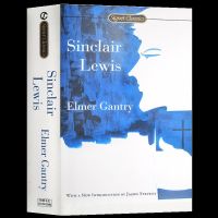 Signet Classics Elmer GantryนวนิยายNovel PrizeและPulitzer Prizeผู้เขียนซินแคลร์ลูอิส