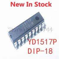 5PCS/LOT YD1517P CD1517CP 1517 TDA1517P DIP-18 two-channel audio amplifier integrated