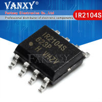 10PCS IR2104S SOP8 IR2104 SOP IR2104STRPBF SMD IR2104SPBF SOP-8 ใหม่และต้นฉบับ IC