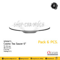 **โปรดอ่าน** 6P00671 จาน COSMO TEA SAUCER 6" PACK6 Ocean