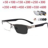 【New】ผู้ชายครึ่งกรอบ Sun Transition Photochromic แว่นตาอ่านหนังสือผู้ชายผู้หญิง Hyperopia Diopters สายตายาว0.25 1.0 1.5 2.0 To 6.0