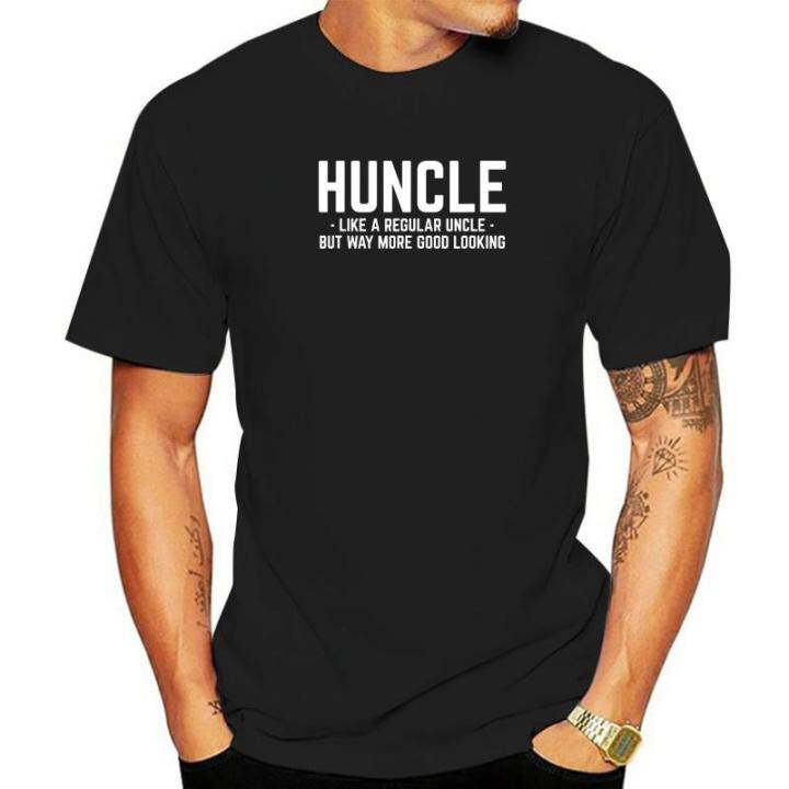 huncle-like-regular-uncle-way-more-good-looking-funny-t-shirt-funny-preppy-style-top-t-shirts-cotton-tops-amp-tees-for-male-3d