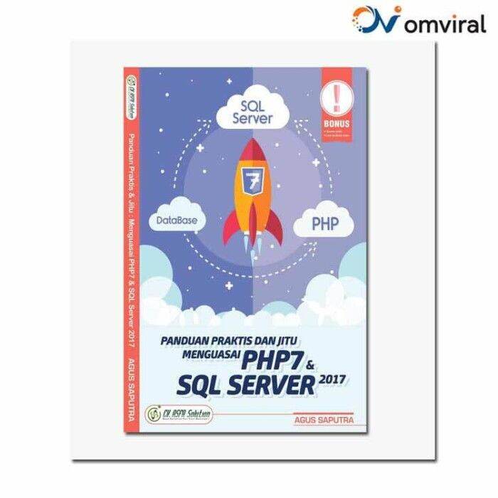 Panduan Praktis Dan Jitu Menguasai PHP7 Dan SQL Server 2017 | Lazada ...