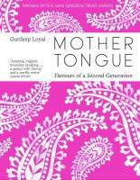 หนังสืออังกฤษใหม่ Mother Tongue : Flavours of a Second Generation [Hardcover]