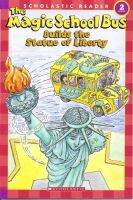 Magic Scholol bus Social Studies Reader: builds the state of Liberty