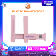 Thước đo núm ti Mama s Choice, xác định đường kính núm ti mẹ chính xác