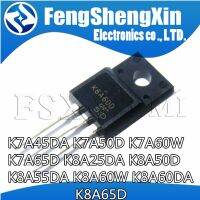 10ชิ้น K7a45da K7a50d K7a60w K8a25da K7a65d K8a50d K8a55da K8a60w K8a60da K8a65d Mosfet To-220f