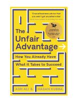 The Unfair Advantage :  How You Already Have What It Takes to Succeed (BUSINESS BOOK OF THE YEAR AWARD-WINNER - Original English Book)