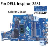 สำหรับ Inspiron 3581 Celeron 3865U โน๊ตบุ๊คเมนบอร์ด0X0YH6 LA-G714P SR349 DDR4แล็ปท็อปเมนบอร์ด