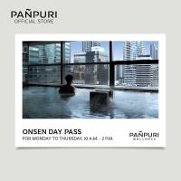 [E-voucher]PANPURI Wellness Onsen Day Weekday Pass E-Voucher (*Mon-Thur 10 A.M.- 2 P.M.)