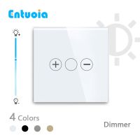 ✸ ENTUOIA EU Standard Touch Wall Light Switch LED Dimmer 1Gang 1Way With White Black Glod Grey Crystal Glass Panel Dimmer Switch