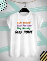 เสื้อยืดสกรีนลายพิเศษ Stay Strong Stay Home