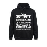 Long Sleeve Hoodies Sweatshirts Proud Brother In Law Of Awesome Sister In Law T Funny Hoodie Design Sportswears Prevailing Size XS-4XL