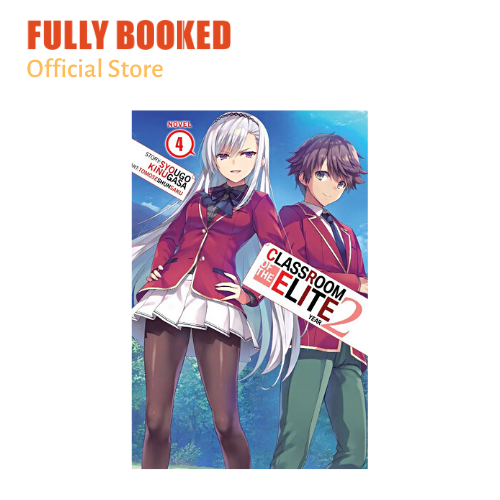 Classroom of the Elite: Year 2 (Light Novel) Vol. 1 by Syougo