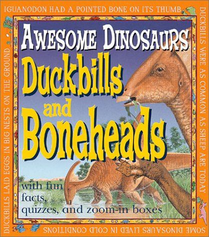 Awesome Dinosaurs: Duckbills &amp; Boneheads