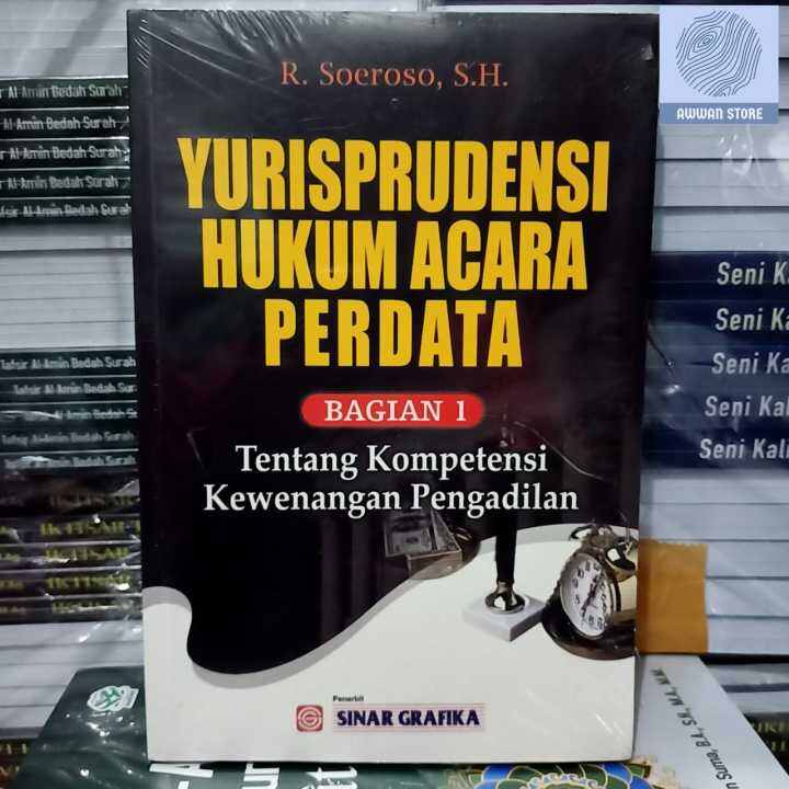 Buku Yurisprudensi Hukum Acara Perdata Bagian 1 Tentang Kompetensi ...