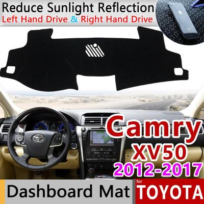 แผ่นแผ่นคลุมแผงหน้าปัดรถยนต์กันเสื่อกันลื่นสำหรับ Toyota Camry 50 XV50 2012 ~ 2017แผ่นบังแดดอุปกรณ์เสริมรถยนต์2013 2014 2015 2016