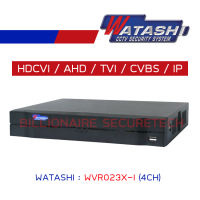 WATASHI เครื่องบันทึกวงจรปิดระบบ HD 4CH 2MP WVR023X-I ,บันทึกความละเอียด 1 ล้านพิกเซล BILLIONAIRE SECURETECH