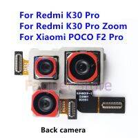 กล้องมองหลังด้านหลังแบบออริจินัลใหม่ของแท้สำหรับ Redmi K30 Pro ซูมเหมาะสำหรับ Xiaomi POCO F2 Pro โมดูลอะไหล่กล้องหลัก