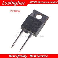 10pcs 15ETH06 TO220-2 15ETH06FPPBF TO-220 15ETH06FP TO220 WATTY Electronics