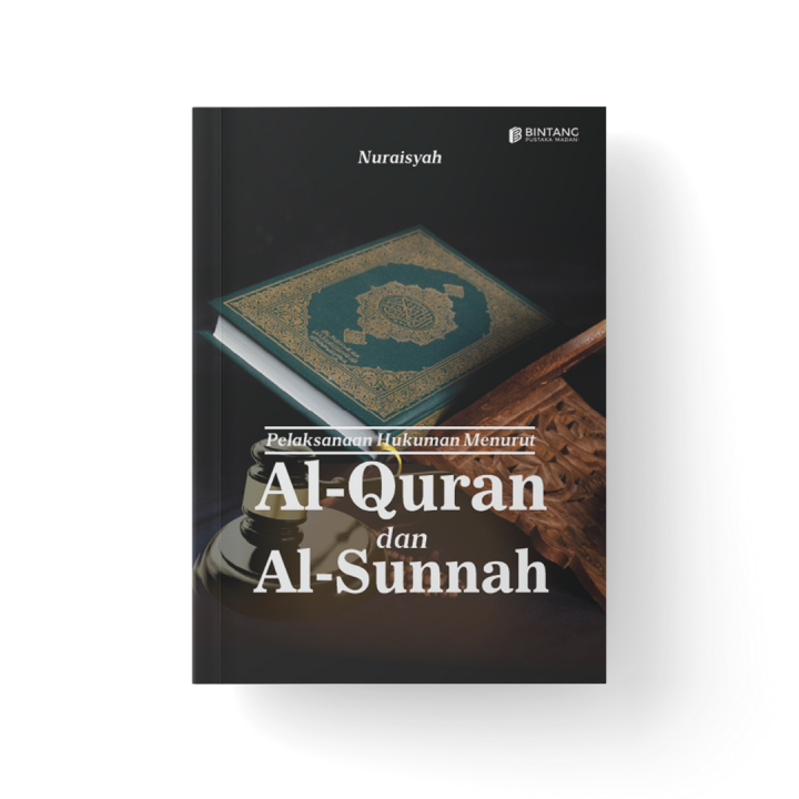 Buku Pelaksanaan Hukuman Menurut Al-quran Dan Al-sunnah | Lazada Indonesia