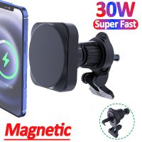 30W Magnetic Car Wireless Charger for macsafe iPhone 14 13 12 pro max mini Air Vent Car Phone Holder Stand Fast Car Charging