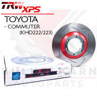 TRW จานเบรคหน้า สำหรับ  รุ่น XPS TOYOTA COMMUTER KHD222/223 (ใส่แทนของเดิมได้ทันที) (DF7317XSS)