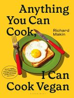 หนังสืออังกฤษใหม่ Anything You Can Cook, I Can Cook Vegan [Hardcover]