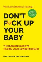 (ใหม่ล่าสุด) หนังสืออังกฤษ Dont Fck Up Your Baby : The Ultimate Guide to Raising Your Newborn Brand [Paperback]