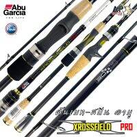 คัน Abu Garcia XROSSFIELE PRO 6.6ฟุต 1ท่อน เบทและสปินนิ่ง อาบู ครอสฟิลด์โปร