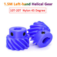 1 PC 1.5M 10 T-20 T ไนลอน Helical Gear 45 องศาซ้ายมือพลาสติก Staggered เพลาเกียร์ 1.5 โมดูล 10 13 15 20 ฟัน BORE 8-18 มม.-aerwererwess