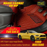 Ford Mustang Convertible 2015-2020 Full Set A (เต็มคันรวมถาดท้ายรถแบบ A) พรมรถยนต์ Ford Mustang Convertible 2015 2016 2017 2018 2019 2020 พรม6D VIP Magic Carmat