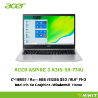 โน๊ตบุ๊ค เอเซอร์ Acer  Notebook Aspire A315-58-774U  core i7-1165G7/Ram 8GB/ SSD 512GB SSD/Intel Iris Xe Graphics/ หน้าจอ 15.6" FHD/Win11 Home