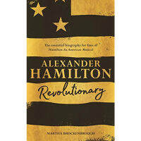 Alexander Hamilton revolutionary English original marthabrockenrough macmillanuk