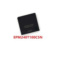 1PCS/ EPM240T100C5 brand new EPM240T100C5N TQFP-100 chip IC WATTY Electronics