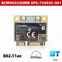 For HP Broadcom BCM94352HMB 4352 AW-CE123H WiFi + Support Bluetooth BT 4.0 867 Mbps Card 802.11ac SPS 724935-001