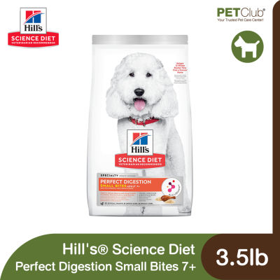 [PETClub] Hills Science Diet Adult 7+ Perfect Digestion Small Bites - อาหารเม็ดสุนัขสูงวัย เม็ดเล็ก สูตรดูแลทางเดินอาหาร 3.5lb