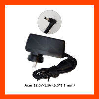 Adapter Acer 12.0V 1.5A (3.0*1.1) อะแดปเตอร์