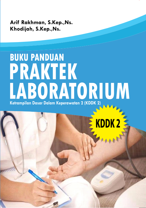 Buku Panduan Praktek Laboratorium Ketrampilan Dasar Dalam Keperawatan ...